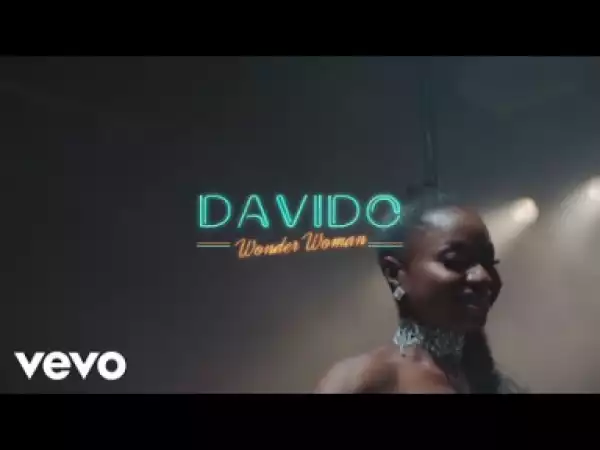 Video: Davido – “Wonder Woman”